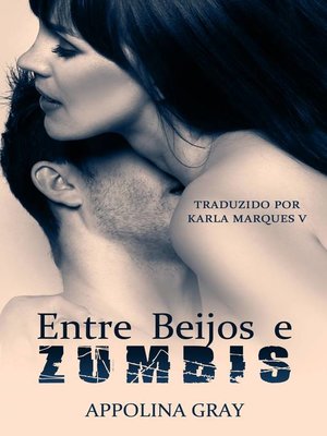 cover image of Entre Beijos e Zumbis